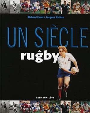 UN SIECLE DE RUGBY (EDITION 2007)