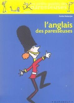 L'anglais des paresseuses