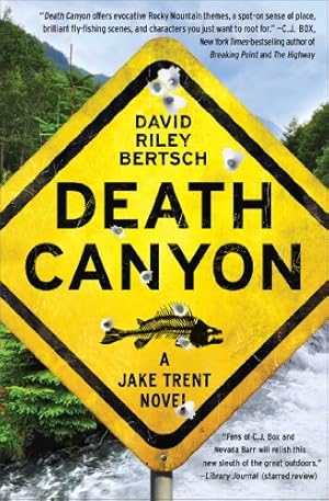 Image du vendeur pour Death Canyon: A Jake Trent Novel by Bertsch, David Riley [Paperback ] mis en vente par booksXpress