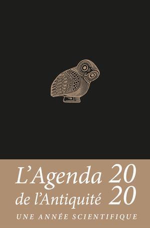 Agenda de lAntiquité 2020. Une année scientifique