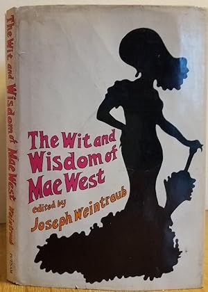 Seller image for THE WIT AND WISDOM OF MAE WEST for sale by MARIE BOTTINI, BOOKSELLER