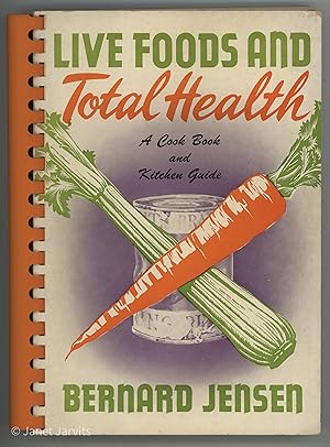 LIVE FOODS AND Total Health : With 150 Enlightened Meals