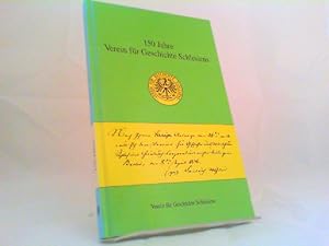 Imagen del vendedor de 150 Jahre Verein fr Geschichte Schlesiens. [Einzelschriften des Vereins fr Geschichte Schlesiens 2] a la venta por Antiquariat Kelifer