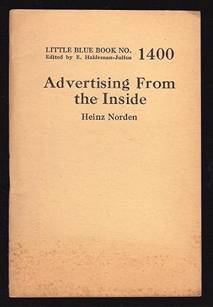 ADVERTISING FROM THE INSIDE (LITTLE BLUE BOOK, NO. 1400)