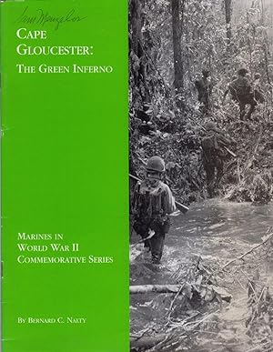 Seller image for CAPE GLOUCESTER: THE GREEN INFERNO (MARINES IN WORLD WAR II COMMEMORATIVE SERIES) for sale by Champ & Mabel Collectibles