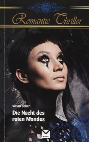 Bild des Verkufers fr Die Nacht des roten Mondes Romantic Thriller zum Verkauf von Flgel & Sohn GmbH