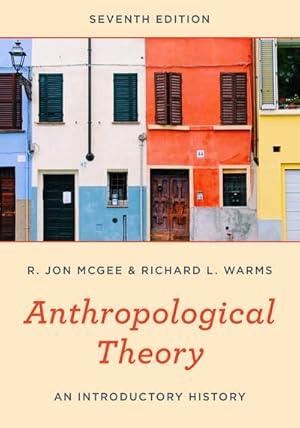 Seller image for Anthropological Theory : An Introductory History for sale by GreatBookPrices