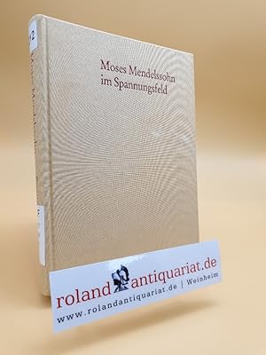 Bild des Verkufers fr Moses Mendelssohn im Spannungsfeld der Aufklrung / hrsg. von Michael Albrecht und Eva J. Engel zum Verkauf von Roland Antiquariat UG haftungsbeschrnkt