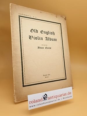 Old English Violin Album : Arranged For Violin & Piano / Album Series No 83.