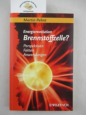 Seller image for Energierevolution Brennstoffzelle? : Perspektiven, Fakten, Anwendungen. Unter Mitarbeit von Werner Schnurnberger / Erlebnis Wissenschaft for sale by Chiemgauer Internet Antiquariat GbR