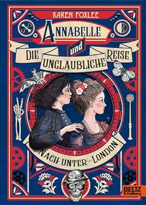 Annabelle und die unglaubliche Reise nach Unter-London: Roman