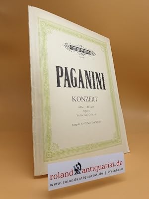 Edition Peters Nr. 1991/ Paganini Kozert D-Dur Opus 6 Ausgabe für Violine und Orchester / Nach de...