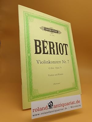 Edition Peters Nr. 8682/2989 c. Concerto Nr. 7. Op. 76. Ausgabe für Violine und Klavier von Fried...