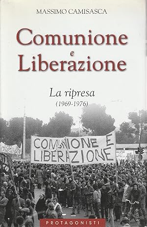 Immagine del venditore per Comunione e Liberazione: La ripresa, 1969-1976 venduto da Messinissa libri