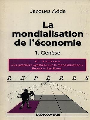 Imagen del vendedor de La mondialisation de l'economie vol. 2 Genese a la venta por Librodifaccia