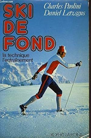 Seller image for Ski de fond letzgus et paolini for sale by librairie philippe arnaiz