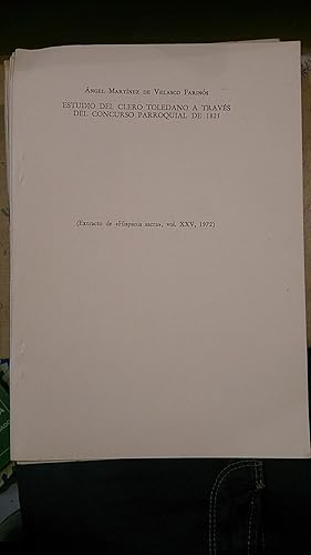 Imagen del vendedor de ESTUDIO DEL CLERO TOLEDANO A TRAVS DEL CONCURSO PARROQUIAL DE 1825 (Madrid, 1972) a la venta por Multilibro