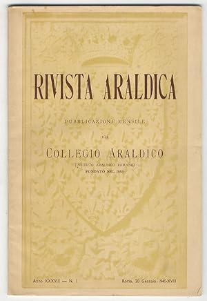 RIVISTA del Collegio Araldico (Rivista Araldica). Anno XXXVIII - 1940. Fascicoli: 1, 2, 3, 4, 5, ...