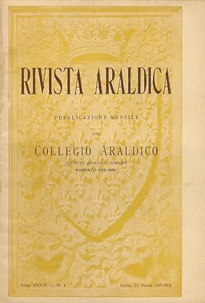 RIVISTA del Collegio Araldico (Rivista Araldica). Anno XXXIX - 1941. Fascicoli: 1, 3, 9-10, 11, 1...