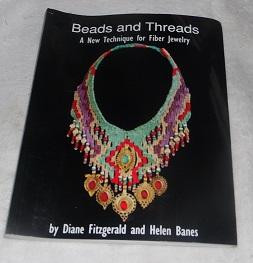 Seller image for Beads and Threads: A New Technique for Fiber Jewelry for sale by Pheonix Books and Collectibles