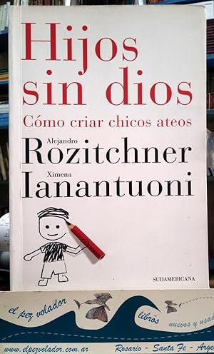 Imagen del vendedor de Hijos Sin Dios Como Criar Chicos Ateos a la venta por Librera El Pez Volador