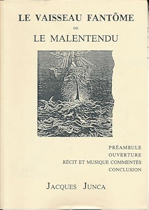 Seller image for Le vaisseau fantme ou le malentendu for sale by LIBRAIRIE GIL-ARTGIL SARL