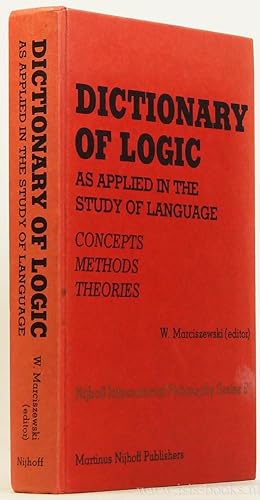 Bild des Verkufers fr Dictionary of logic as applied in the study of language. Concepts, methods, theories. zum Verkauf von Antiquariaat Isis