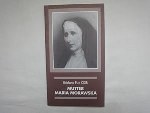 Seller image for Mutter Maria Morawaska. Ein Eucharistisches Leben. for sale by Malota