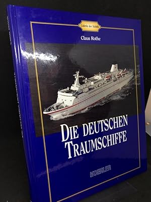 Bild des Verkufers fr Die deutschen Traumschiffe. Hrsg. Jrgen Schdler. (= Galerie der Schiffe). zum Verkauf von Altstadt-Antiquariat Nowicki-Hecht UG
