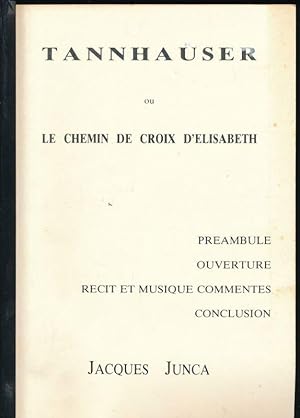 Seller image for Tannhauser ou le chemin de croix d'Elisabeth for sale by LIBRAIRIE GIL-ARTGIL SARL