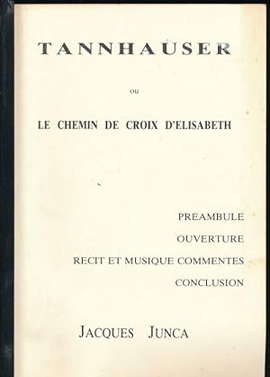 Bild des Verkufers fr Tannhauser ou le chemin de croix d'Elisabeth zum Verkauf von LIBRAIRIE GIL-ARTGIL SARL