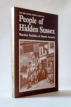The BBC Radio Sussex Guide to People of Hidden Sussex.