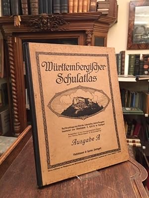 Württembergischer Schulatlas : Ausgabe A. Auf Grundlage von Diercke, Schulatlas, kleine Ausgabe, ...