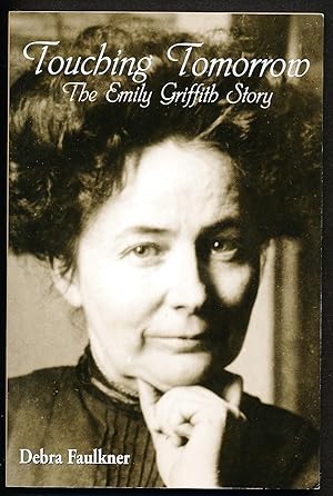 Touching Tomorrow:The Emily Griffith Story