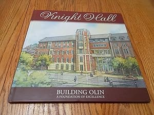 Knight Hall; Building Olin - A foundation of Excellence