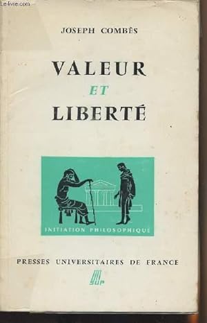 Seller image for Valeur et libert - "Initiation philosophique" n44 for sale by Le-Livre