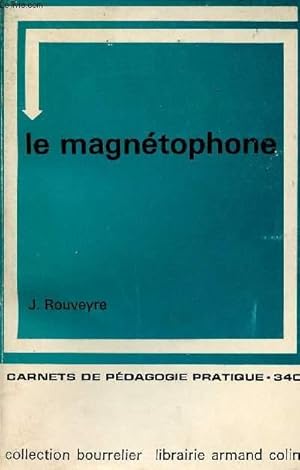 Seller image for Un outil pdagogique le magntophone - Carnets de pdagogie pratique 340 - Collection Bourrelier. for sale by Le-Livre