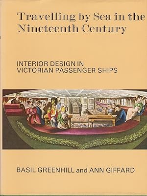 Travelling by Sea in the Nineteenth Century: Interior Design in Victorian Passenger Ships.