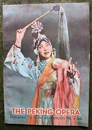 Imagen del vendedor de The Peking Opera - An Art for the People (Supplement to 'China Reconstructs' No.7). a la venta por Dendera