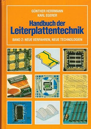 Bild des Verkufers fr Handbuch der Leiterplattentechnik (Band 2): Neue Verfahren. Neue Technologien zum Verkauf von Paderbuch e.Kfm. Inh. Ralf R. Eichmann