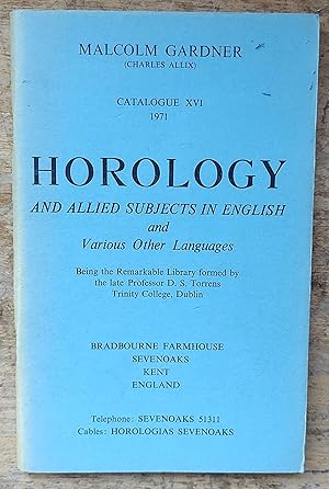 Seller image for Horology And Allied Subjects In English and Various Other Languages Catalogue XVI 1971 for sale by Shore Books