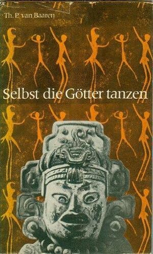 Imagen del vendedor de Selbst die Gtter tanzen a la venta por Die Buchgeister