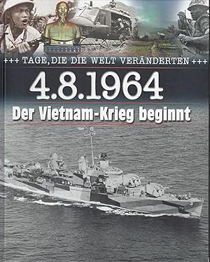 Bild des Verkufers fr 4.8.1964, der Vietnam-Krieg beginnt. Autor. Hrsg. Karl-Otto Saur, Tage, die die zum Verkauf von Die Buchgeister