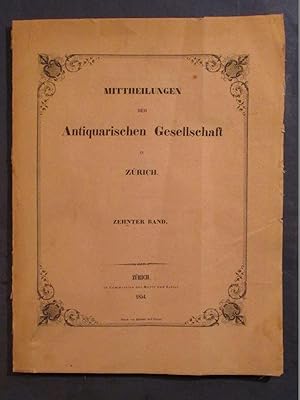 Inscriptiones Confoederationis Helveticae Latinae (= Mittheilungen der Antiquarischen Gesellschaf...