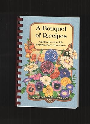 A Bouquet of Recipes A Collection of Recipes