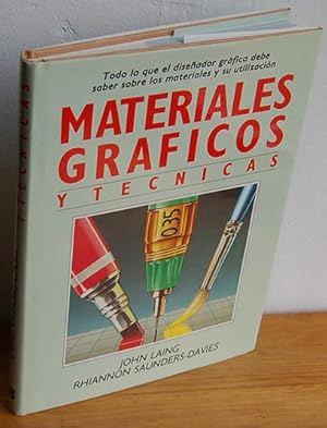 Seller image for MATERIALES GRFICOS Y TCNICAS. Todo lo que el diseador grfico debe saber sobre los materiales y su utilizacin for sale by EL RINCN ESCRITO