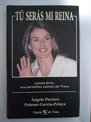 Imagen del vendedor de Tu seras mi Reina a la venta por Libros Ambig