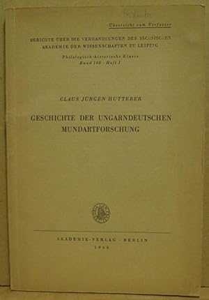 Geschichte der Ungarndeutschen Mundartforschung. (Berichte über die Verhandlungen der sächsischen...