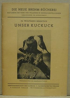 Unser Kuckuck. (Neue Brehm-Bücherei 2)