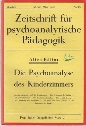 Seller image for Die Psychoanalyse des Kinderzimmers. Nr. 2/3. Zeitschrift fr psychoanalytische Pdagogik. VI. Jahrgang; 1932. for sale by Fundus-Online GbR Borkert Schwarz Zerfa